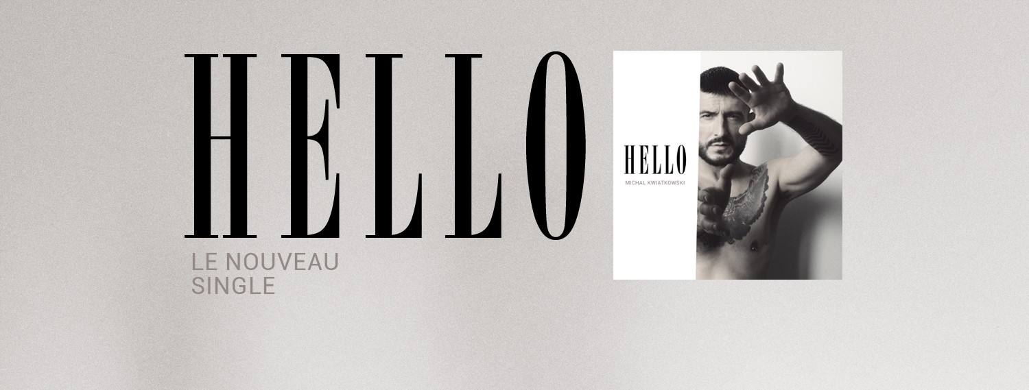 "Hello" le nouveau single de Michal